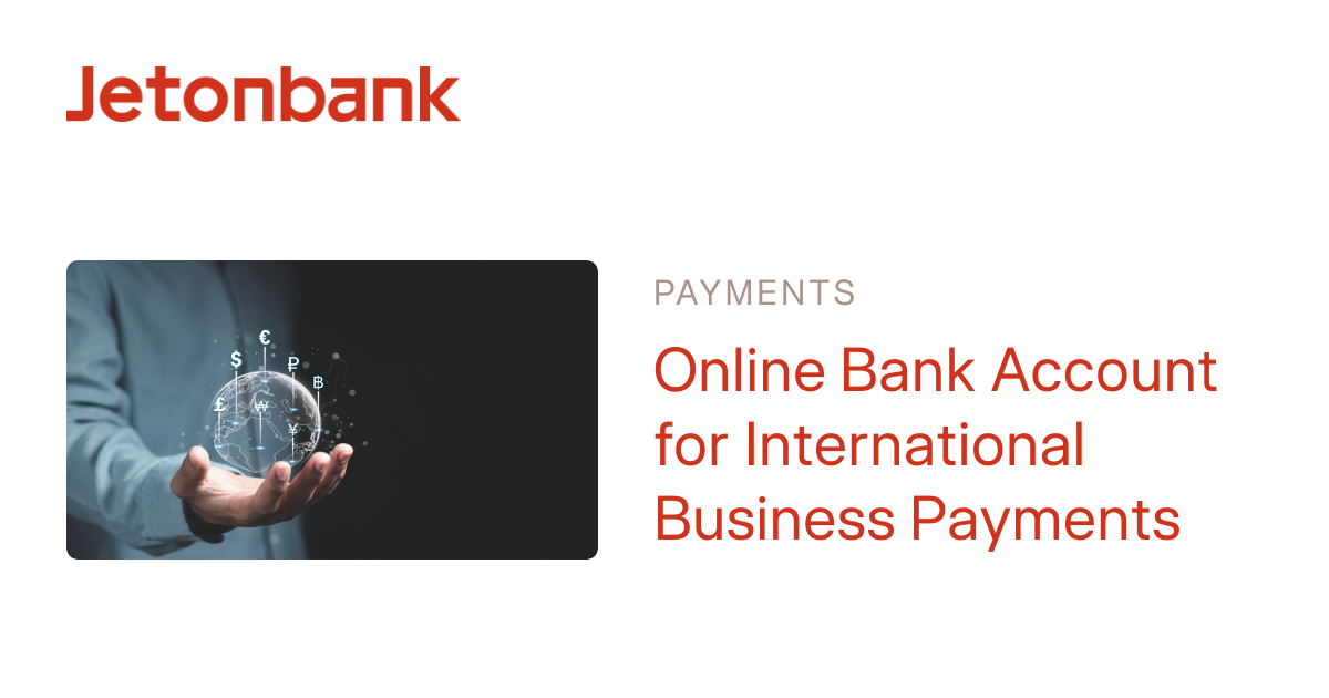 Online Bank Account for International Business Payments